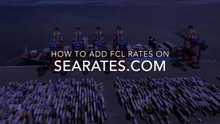 How to add FCL rates on SeaRatescom [upl. by Adidnac]