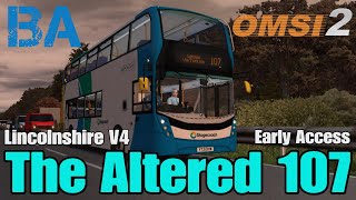 The Altered 107  Early Access  Lincolnshire V4  OMSI 2 [upl. by Elleyoj]