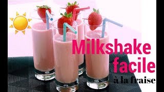 ☼ Spécial Été ☼ Milkshake facile à la fraise  Fred et Camille Cuisine [upl. by Adaj]