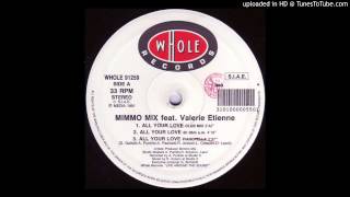 Mimmo Mix feat Valerie Etienne  All Your Love Pianopella [upl. by Llenrod732]