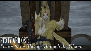 FFXIV OST Pharos Sirius Theme  Through the Gloom [upl. by Silvie219]