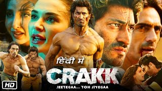 Crakk Full Action Movie 2024  Vidyut Jammwal Arjun Rampal Nora Fatehi Amy Jackson Priyanka [upl. by Etteval]