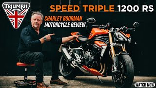 Charley Boorman review  TRIUMPH SPEED TRIPLE 1200 RS [upl. by Navnod]