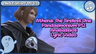 FFXIV Athena The Tireless One OST FULL lyrics Pandaemonium Anabaseios P12 Theme [upl. by Howzell383]