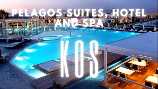 Pelagos Suites Hotel and Spa Kos  Walkaround Video [upl. by Mehetabel]