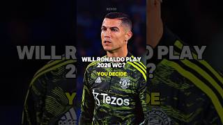 Will ronaldo play WC 2026🤔🔥 [upl. by Holmes996]