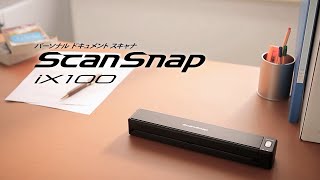 ScanSnap iX100 シーン編 BUSINESS [upl. by Joanne296]