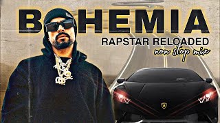 BOHEMIA  THE RAPSTAR RELOADED  MEGA MIX  RSR  Video 2024 bohemia mix mashup2024 [upl. by Lletnuahs]