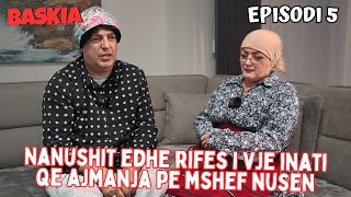 Seriali me Nanushin  Episodi 5  Baskia [upl. by Horodko]