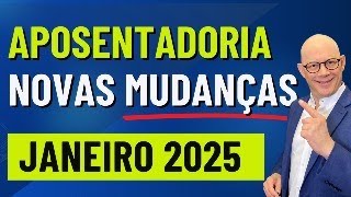 O QUE VAI MUDAR NA APOSENTADORIA EM JANEIRO DE 2025 [upl. by Ahsieken]