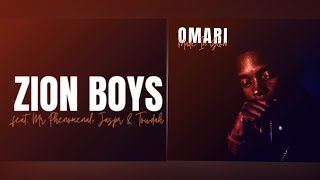 Omari Zion Boyz ft Mr Phenomenal Jaspr and Towdah [upl. by Kirt]