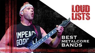 10 Greatest Metalcore Bands [upl. by Yenitsed81]