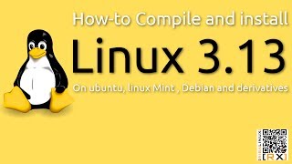 Howto Compile and install Linux kernel 313 On ubuntu linux Mint  Debian and derivatives HD [upl. by Salomie506]