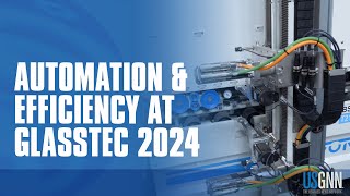 Automation and Efficiency at glasstec 2024 [upl. by Staley656]