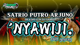 ❗️DJ BANTENGAN❗️❗️NYAWIJI❗️ SATRIO PUTRO ARJUNO remixer BY Dj samid project [upl. by Alda]