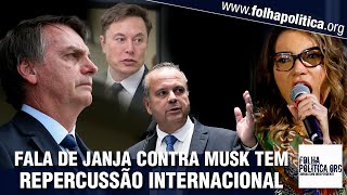 Fala de Janja contra Musk tem repercussão internacional parlamentares e cidadãos cobram [upl. by Elicec84]