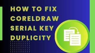 How to fix CorelDRAW serial key Duplicity [upl. by Quitt670]