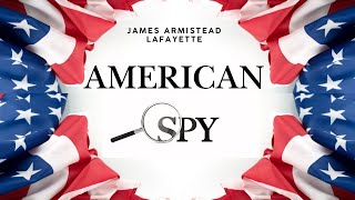 American Spy James Armistead Lafayette [upl. by Bridie464]