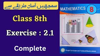 Class 8 Math Exercise 21  Complete  NEW BOOK  Class 8th Math Unit 2 Exercise 21 [upl. by Le]