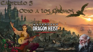 DampD Waterdeep Dragon heist 5 Odio a los Gnomos [upl. by Yanarp]