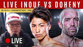 🔴 Live Naoya Inoue vs TJ Doheny Boxing Commentary  Live Boxing Talk [upl. by Saixela861]