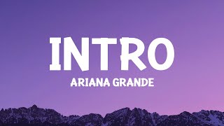 ArianaGrande  intro end of the world Lyrics [upl. by Desdamonna]