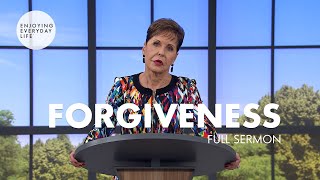 ForgivenessFull Sermon  Joyce Meyer [upl. by Muir354]