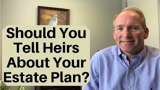 How Much to Tell Your Heirs About Your Estate Planning Decisions [upl. by Inait]