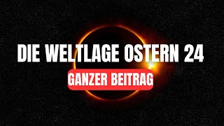 Die Weltlage Ostern 2024 [upl. by Proulx]