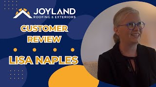 Joyland Roofing Customer Review Lisa Naples [upl. by Eicul414]