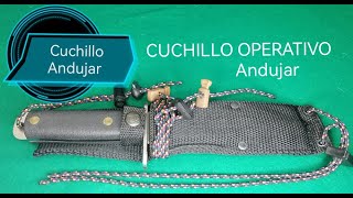 CUCHILLO OPERATIVO TÁCTICO ANDUJAR [upl. by Zindman]