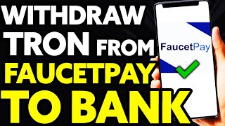 How To Withdraw Tron from Faucetpay to Bank Account EASY [upl. by Wittenburg]