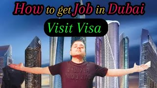 How to get Job in Dubai on visit visa [upl. by Ydnes]