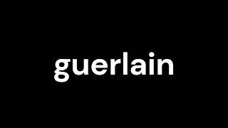 How to Pronounce guerlain [upl. by Molloy]