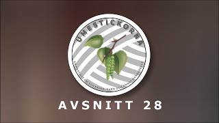 Umestickorna  Avsnitt 28 [upl. by Stockwell]