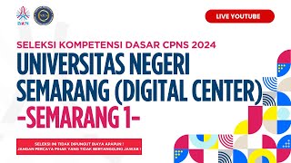 Tilok UNNES Semarang 1 Digital Center  Seleksi CPNS 2024  Selasa 22 Oktober 2024  Sesi 1 [upl. by Jenne748]