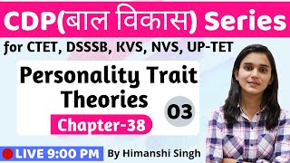 Personality Trait Approach  3 Years of Let’s LEARN Lesson38 for CTET DSSSB KVS UPTET 2019 [upl. by Coniah551]