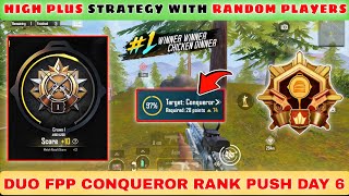 HIGH PLUS STRATEGY WITH RANDOM PLAYER  DUO FPP CONQUEROR RANK PUSH DAY 6  bgmimario bgmirankpush [upl. by Nabois]