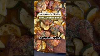 Lemon Garlic Chicken and Zucchinj Bake highprotein lowcalorie [upl. by Reichert]