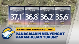 Newsline Trending Topic  1 Suhu Panas Kapan Hujan [upl. by Adlez]