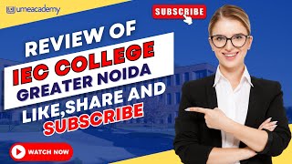 IEC COLLEGE GREATER NOIDA REVIEW 2023  Complete Details [upl. by Haelak]