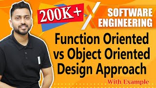 Function Oriented vs Object Oriented Design Approach  Software Design Approaches [upl. by Franky]