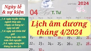 Lịch tháng 42024  Lịch âm hôm nay 2024  Lịch vạn niên 2024 [upl. by Eam]