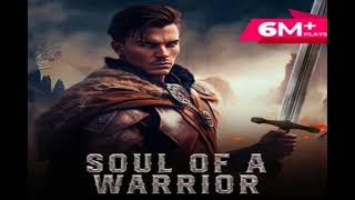 Soul of a Warrior Ep241250 Audiobook [upl. by Fast]