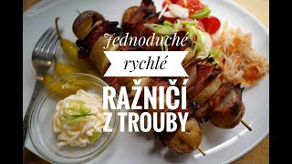 Jednoduché rychlé Ražniči z troubyrecept a postup jak nato [upl. by Galateah651]