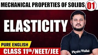 MECHANICAL PROPERTIES OF SOLIDS 01  Elasticity  Physics  Class 11thNEETJEE [upl. by Eikceb]