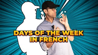 Learn French in One Month Day 5 Master the Days of the Week in French [upl. by Audun254]