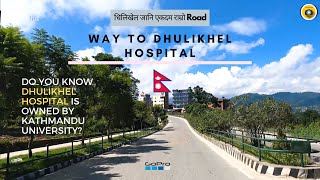 Dhulikhel hospital is best hospital in Nepal GoPro hero 9 [upl. by Pownall]