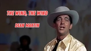 The Wind The Wind  Dean Martin [upl. by Malinin]