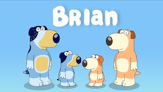 Bluey But Its Brian From Family Guy [upl. by Aruol]